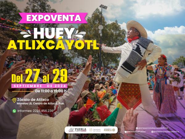 Exhibirán artesanas y artesanos de Puebla productos en Huey Atlixcáyotl: Cultura