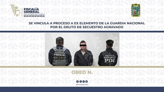 Se vincula a proceso a ex elemento de la Guardia Nacional por el delito de secuestro agravado