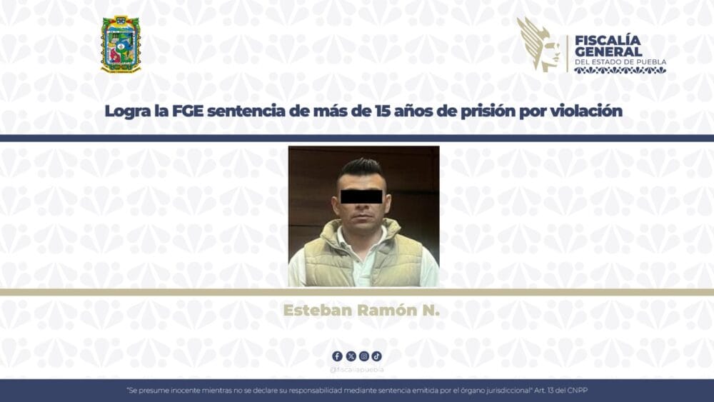Logra la FGE sentencia de más de 15 años de prisión por violación
