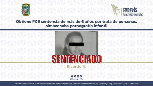 Obtiene FGE sentencia de más de 6 años por trata de personas, almacenaba pornografía infantil